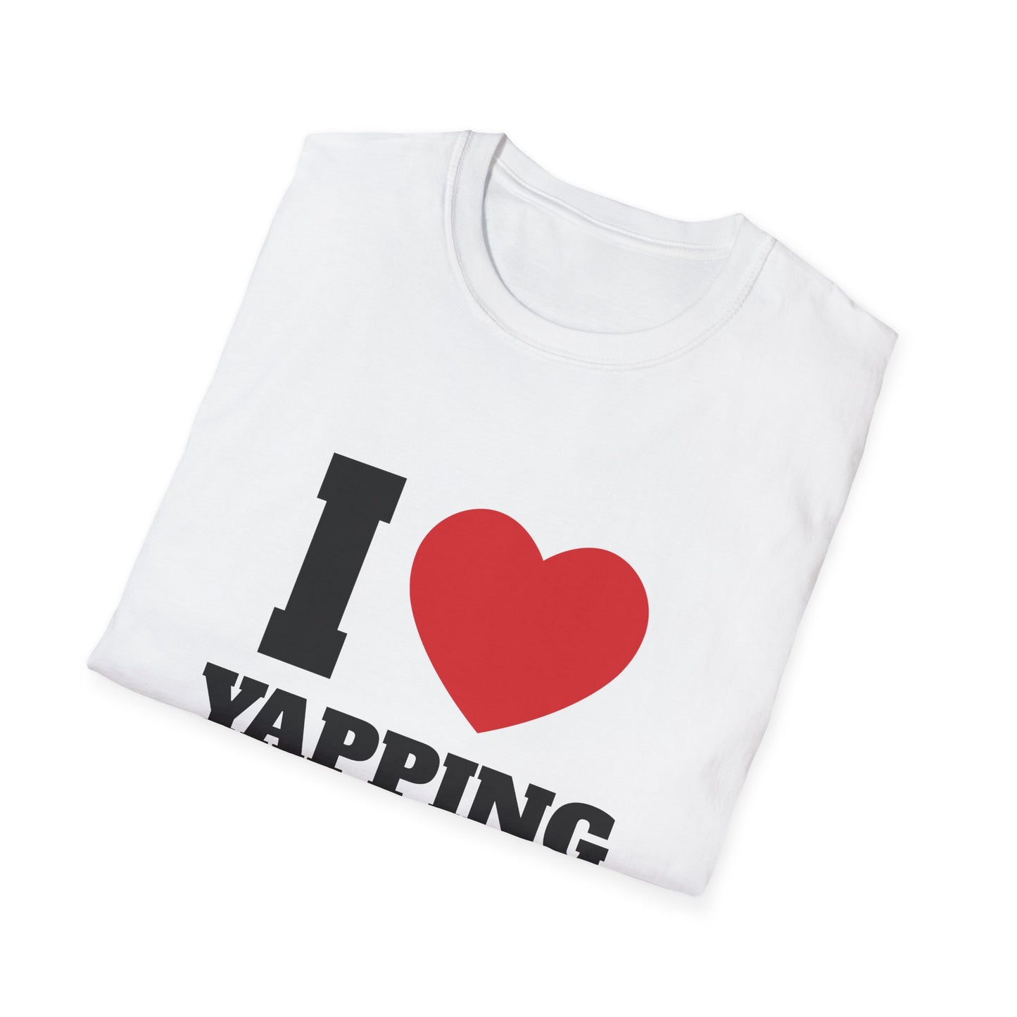 I Love Yapping T-Shirt