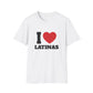 I Love Latinas T-Shirt