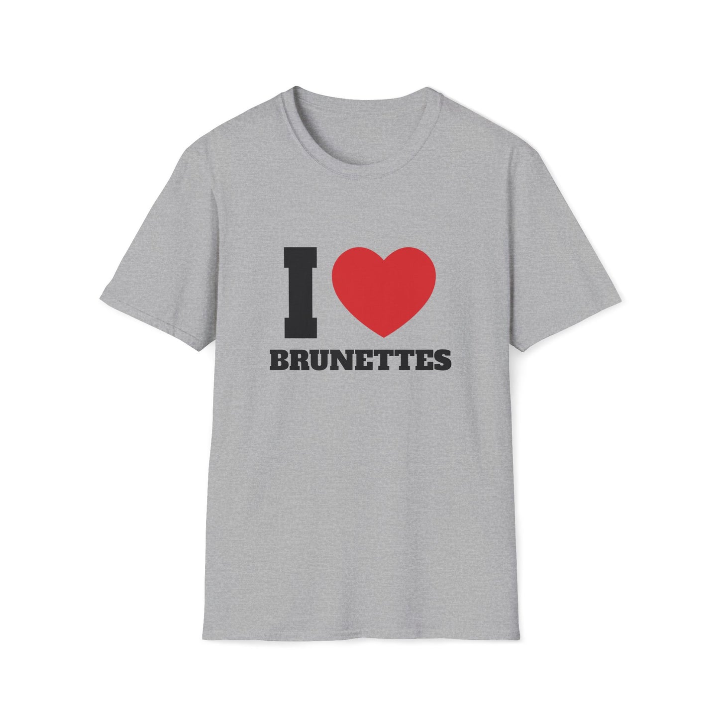 I Love Brunettes T-Shirt