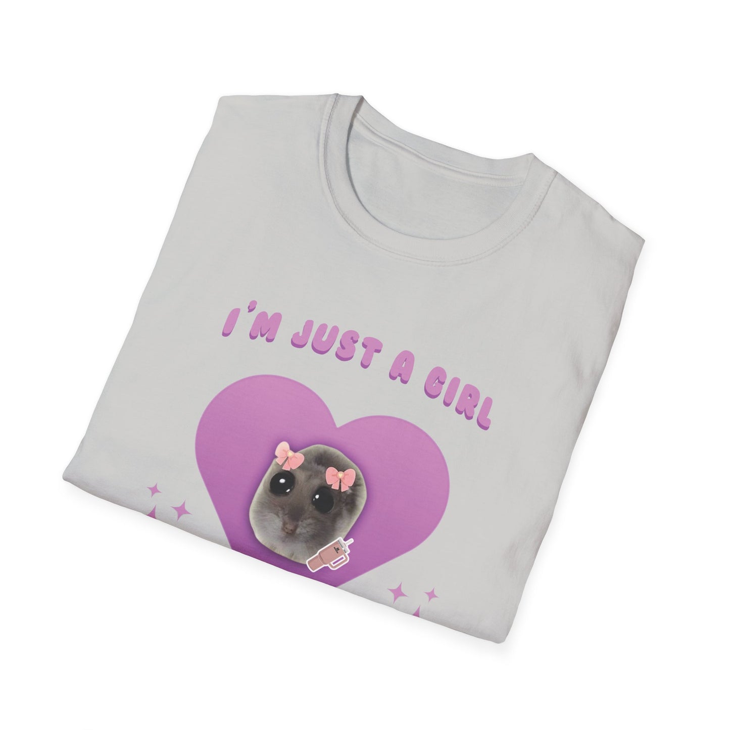 I'm Just A Girl T-Shirt