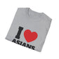 I Love Asians T-Shirt