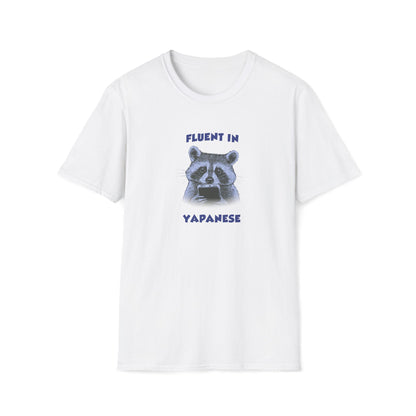 Fluent In Yapanese T-Shirt