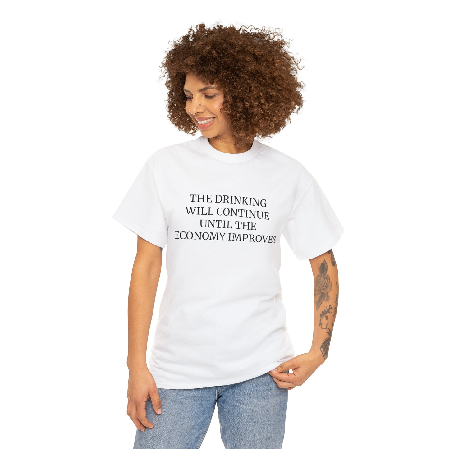THE DRINKING WILL CONTINUE T-SHIRT