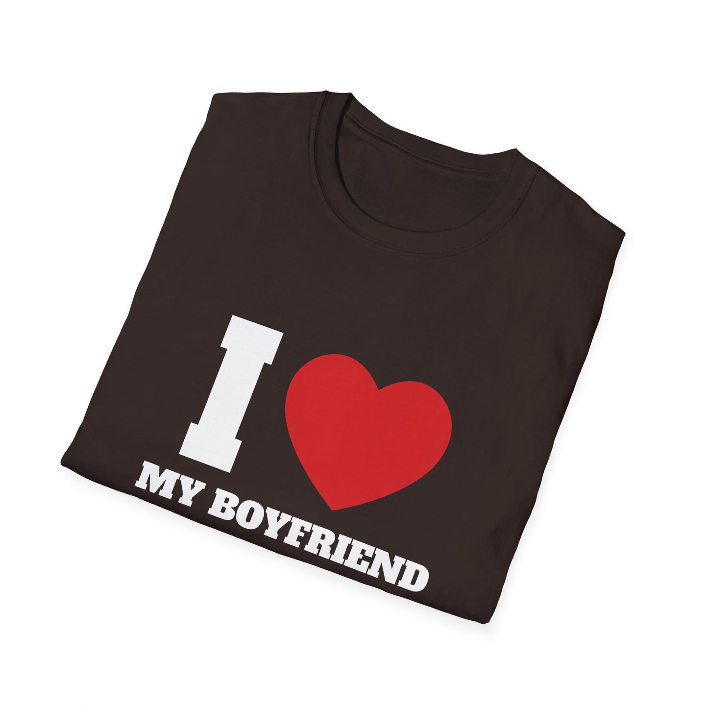 I Love My Boyfriend T-Shirt