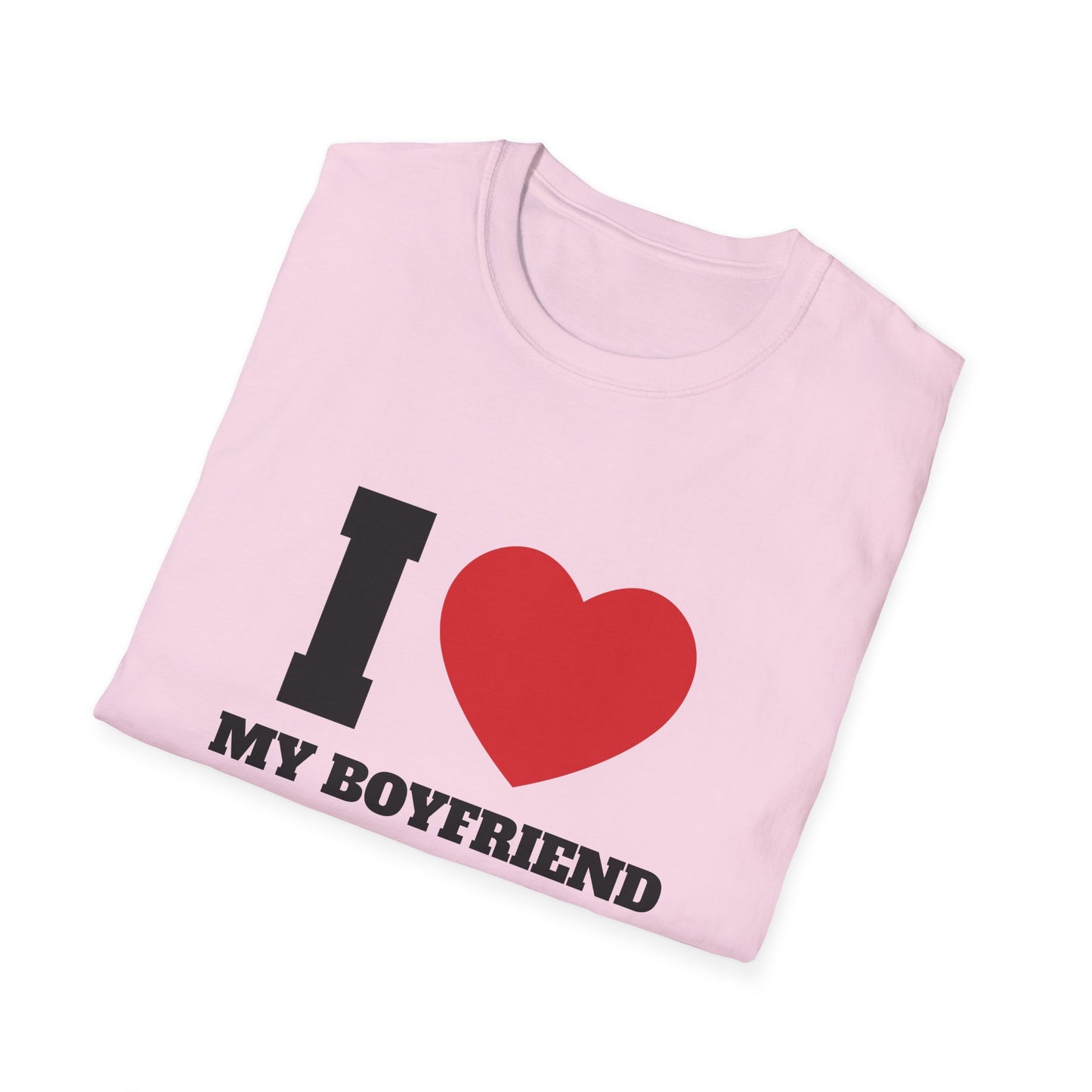 I Love My Boyfriend T-Shirt