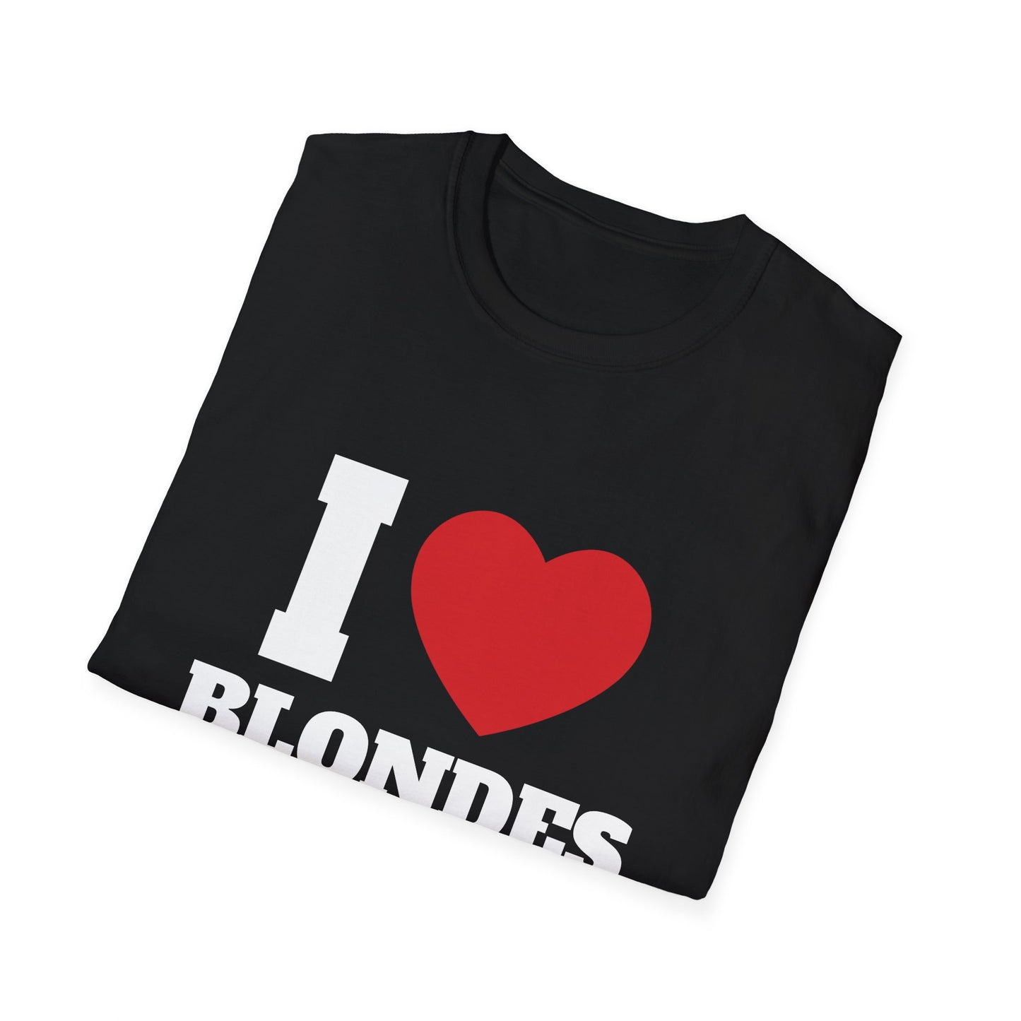 I Love Blondes T-Shirt