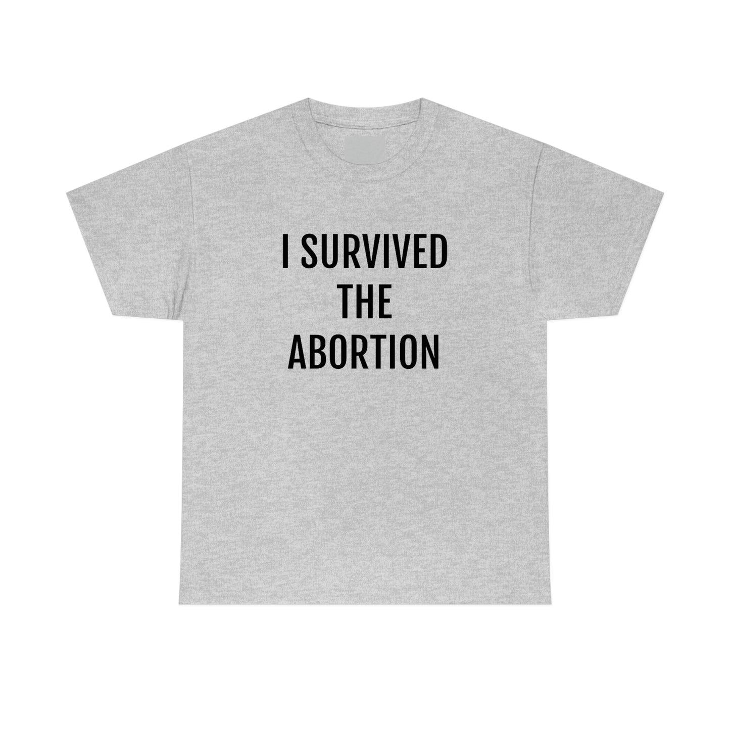 ABORTION SURVIVOR T-SHIRT